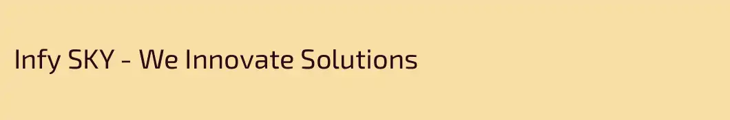 Infy SKY - We Innovate Solutions